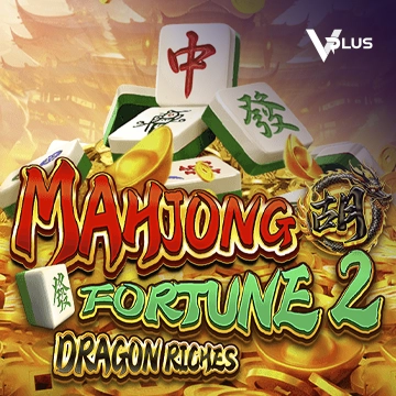 Mahjong Fortune 2: Dragon Riches - FOXYBET77