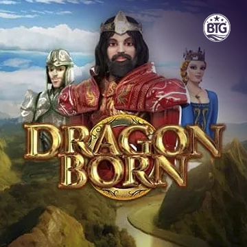 Bigtime : Dragon Born Megaways - FOXYBET77