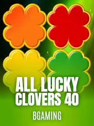 Bgaming : All Lucky Clover 40 - FOXYBET77