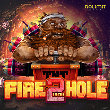 NolimitCity : Fire In The Hole 2 - FOXYBET77