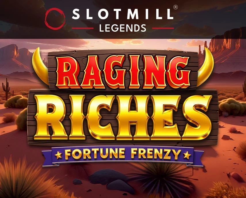 Slotmill : Raging Riches - FOXYBET77
