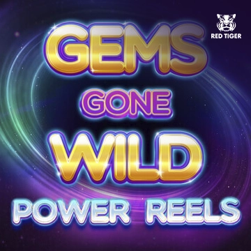 Redtiger : Gems Gone Wild Power Reels - FOXYBET77